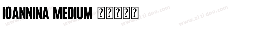 Ioannina Medium字体转换